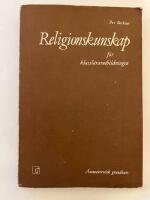 Religionskunskap f&ouml;r klassl&auml;rarutbildningen : &auml;mnesteoretisk grundkurs: Barn och religion, Gamla testamentet, Nya testamentet, kristendomens historia, samfundskunskap, religi&ouml;sa f&ouml;rh&aring;llanden utanf&ouml;r Europa