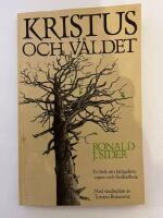 Kristus och v&aring;ldet : en bok om fattigdom, vapen och fredsarbete