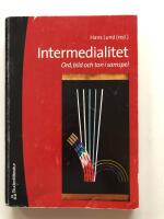 Intermedialitet - Ord, bild och ton i samspel