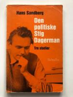 Den politiske Stig Dagerman : tre studier