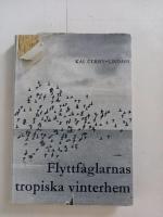 Flyttf&aring;glarnas tropiska vinterhem