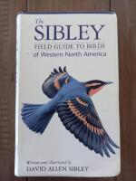The Sibley field guide to birds of western North America