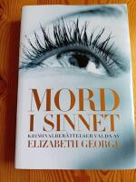 Mord i sinnet : Kriminalber&auml;ttelser valda av Elizabeth George
