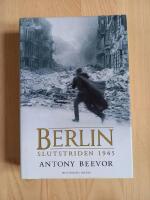 Berlin : slutstriden 1945