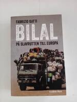 Bilal : p&aring; slavrutten till Europa