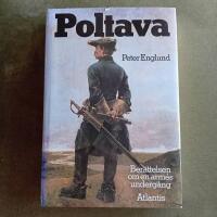 Poltava : ber&auml;ttelsen om en arm&eacute;s underg&aring;ng
