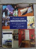 Prismas stora inredningsbok : Mer &auml;n 1000 inredningsid&eacute;er f&ouml;r hemmet