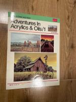 How to draw and paint - Adventures In Acrylics & Oils/1