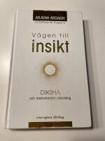 V&auml;gen till insikt : Diksha och medvetandets utveckling