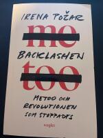 Backlashen : metoo och revolutionen som stoppades