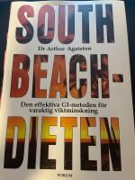 South Beach-dieten : den effektiva GI-metoden f&ouml;r varaktig viktminskning