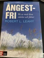 &Aring;ngestfri : bli av med dina r&auml;dlsor och fobier