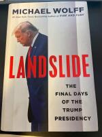 Landslide - the final days of the Trump White House