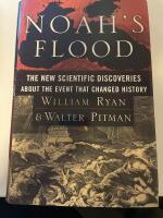 Noah's flood : new scientific discoveries about the event that changed history