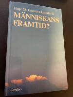 M&auml;nniskans framtid?