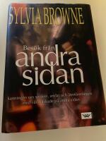 Bes&ouml;k fr&aring;n andra sidan : sanningen om sp&ouml;ken, andar och &aring;terf&ouml;reningen med v&aring;ra &auml;lskade p&aring; andra sidan