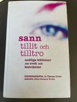 Sann tillit och tilltro : andliga lektioner om svek och besv