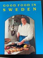 Good food in Sweden : a selection of regional dishes