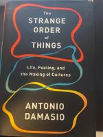 The strange order of things - life, feeling, and the making of cultures
