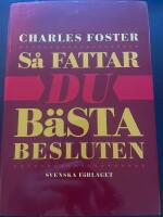 S&aring; fattar du b&auml;sta besluten