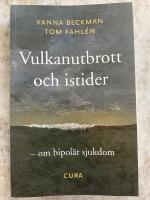 Vulkanutbrott och istider - - om bipol&auml;r sjukdom