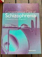 Comprehensive care of schizophrenia : a textbook of clinical management