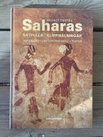Saharas g&aring;tfulla klippm&aring;lningar : arkeologi, kulturspridning, teater