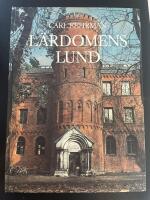 L&auml;rdomens Lund : epoker, episoder, milj&ouml;er, m&auml;nniskor