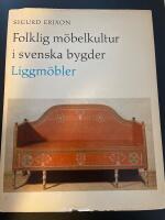 Folklig möbelkulturi svenska bygder Liggmöbler