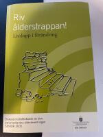 Riv &aring;lderstrappan! : livslopp i f&ouml;r&auml;ndring : diskussionsbet&auml;nkande / av den parlamentariska &auml;ldreberedningen Senior 2005 [Elektronisk resurs]