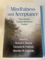 Mindfulness and acceptance : expanding the cognitive-behavioral tradition