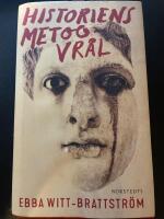 Historiens metoo-vr&aring;l : &auml;r jag inte m&auml;nniska