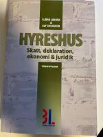 Hyreshus : skatt, deklaration, ekonomi och juridik