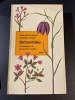 V&auml;xtsamh&auml;llen : 20 naturtyper fr&aring;n havsstrand till kalfj&auml;ll