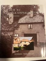 D&aring; och nu i gamla Uppsalahus