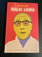 M&ouml;ten med Dalai Lama : reflektioner om fred, medk&auml;nsla, lycka och interkulturell dialog
