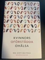 Kvinnors of&ouml;rst&aring;dda oh&auml;lsa