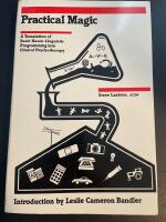 Practical magic - a translation of basic neuro-linguistic programming into clinical psychotherapy