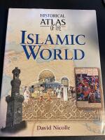 Historical Atlas of the Islamic World