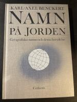Namn p&aring; jorden : geografiska namn och deras betydelser