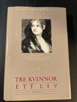 Tre kvinnor - ett liv