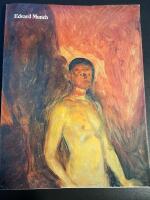 Edvard Munch : H&ouml;hepunkte des malerischen Werks im 20. Jahrhundert : Kunstverein in Hamburg 8. Dezember 1984 bis 3. Februar 1985