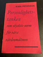 Personlighetstanken som objektiv norm och v&aring;ra v&auml;rdeomd&ouml;men