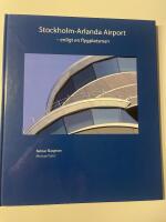 Stockholm-Arlanda Airport - enligt en flygplatsman