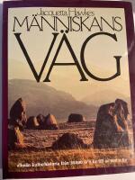 M&auml;nniskans v&auml;g : allm&auml;n kulturhistoria fr&aring;n 35000 &aring;r f Kr till &aring;r 500 e Kr