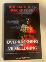 &Ouml;verraskning och vilseledning : sovjetiska och ryska vilseledningsprinciper i krig och fred
