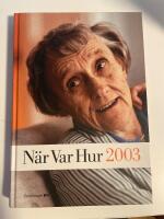 N&auml;r Var Hur 2003