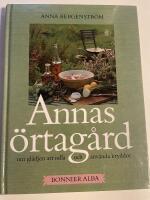 Annas &ouml;rtag&aring;rd : om gl&auml;djen att odla och anv&auml;nda kryddor
