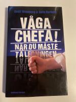 V&aring;ga chefa! : n&auml;r du m&aring;ste ta ledningen
