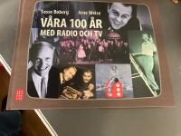 V&aring;ra 100 &aring;r med radio och tv